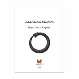 Ulla, Ulloa, Ulloáns, Marco García Vaquero - MEDULIA