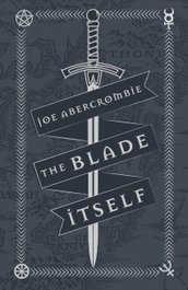 The Blade Itself, Joe Abercrombie - ORION PUBLISHING GROUP