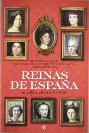 Reinas de España, María José Rubio - LA ESFERA DE LOS LIBROS