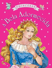GIRASSOL EDIÇOES, PRINCESAS-A BELA ADORMECIDA - GIRASSOL EDIÇOES