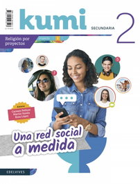EDELVIVES, Proyecto Kumi 2 ESO: Una red social a medida - EDELVIVES