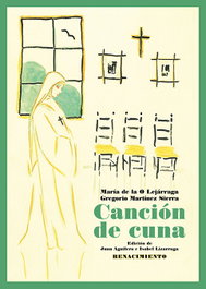 Canción de cuna, María de la O Lejárraga y Gregorio Martínez Sierra - RENACIMIENTO EDITORIAL