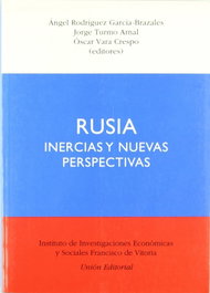 Rusia Inercias Y Nuevas Perspectivas, Brazales Garcia - UNION EDITORIAL
