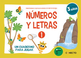 CONECTO Números y letras 1. Un cuaderno para jugar (3 años)