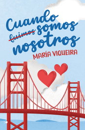 Cuando fuimos somos nosotros, María Viqueira - EDICIONES KIWI