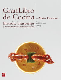 AKAL Gran Libro de Cocina de Alain Ducasse: Bistros, Brasseries