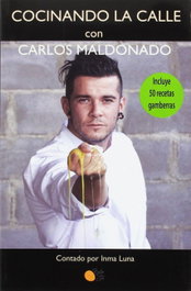 Baile del Sol, COCINANDO LA CALLE CON CARLOS MALDONADO
