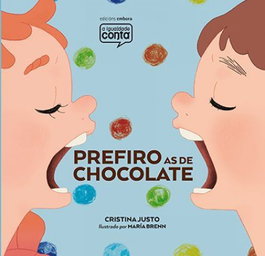 Prefiro as de chocolate, Cristina Justo - Embora