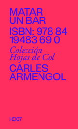 Matar un bar, Carles Armengol - COL AND COL
