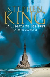 DEBOLSILLO, La llegada de los tres, Stephen King - DEBOLSILLO