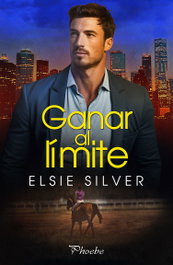 Ganar al límite, Elsie Silver - PAMIES EDITORIAL