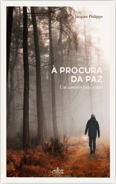À procura da Paz, Jacques Philippe - LUCERNA