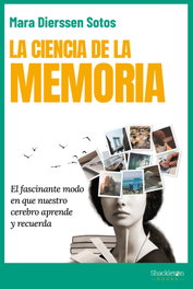La ciencia de la memoria, Mara Dierssen - SHACKLETON BOOKS