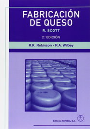 ACRIBIA FABRICACIÓN DE QUESO, Robinson, R. K. (Scott, R.) - ACRIBIA