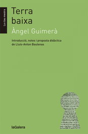 Terra baixa, Angel Guimerá - LA GALERA