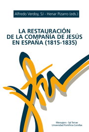 Restauración de la Compañía de Jesús en España (1815-1835), Alfredo Verdoy SJ, Henar Pizarro SJ - Salterrae