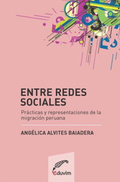 Entre redes sociales, Angélica Alvites Baiadera - EDUVIM (IBD)