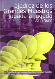 LA CASA DE AJEDREZ Ajedrez de los Grandes Maestros: Jugada a Jugada