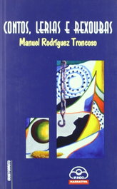Contos, lerias e rexoubas, Manuel Rodriguez Troncoso - IR INDO