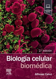 Biologia celular biomedica, Alfonso Calvo Gonzalez - ELSEVIER EDITORIAL