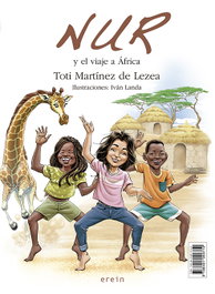 Nur y el viaje a África, Toti Martínez de Lezea - EREIN EDITORIAL