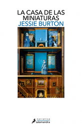 La casa de las miniaturas, Jessie Burton - SALAMANDRA