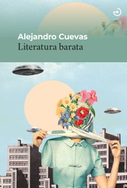 Literatura barata, Alejandro Cuevas - MENOSCUARTO