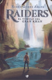 Raiders, Rubén Gómez Amaya - EDICIONES ARCANAS
