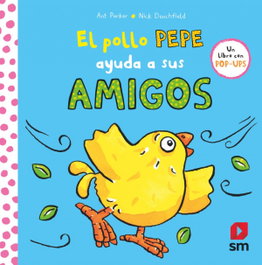 SM, El pollo Pepe ayuda a sus amigos, Ant Parker - SM