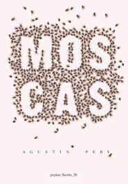 MOSCAS, Agustin Pery - PEPITAS DE CALABAZA