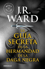 Guia secreta de la hermandad de la daga negra, J.R. Ward - DEBOLSILLO