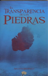 La transparencia de las piedras, Soledad Monticelli - CALIOPE EDITORIAL