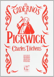 Cadernos de Pickwick (O) (Bolso), Charles Dickens - TINTA DA CHINA