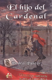 EDITORIAL ADARVE, El hijo del cardenal, Pedro Pastor - EDITORIAL ADARVE
