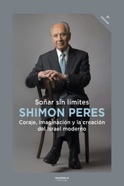 Soñar sin límites, Shimon Peres - NAGRELA
