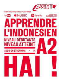 ASSIMIL, APPRENDRE L'INDONÉSIEN : NIVEAU DÉBUTANTS : NIVEAU ATTEINT A2 - ASSIMIL