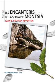Els encanteris de la serra de Montsià, Joan B. Beltran Reverter - ONADA EDICIONS