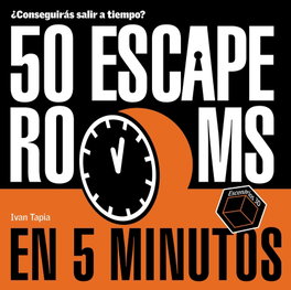 50 escape rooms en 5 minutos, Ivan Tapia - LUNWERG EDITORES