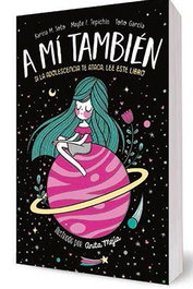A Mi Tambien, Anita Mejia - Penguin Random House Grupo Editorial, S.A.U.