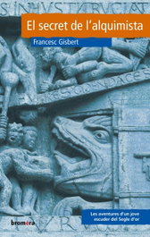 El secret de l'alquimista, Francesc Gisbert Muñoz - BROMERA EDICIONS