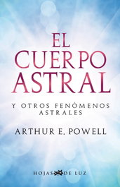 SIRIO EDITORIAL El cuerpo astral y otros fenómenos astral