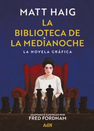 ADN La Biblioteca de la Medianoche: La novela gráfica