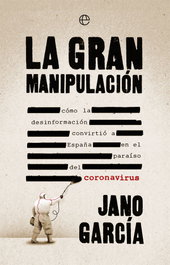 La gran manipulación, Jano García - LA ESFERA DE LOS LIBROS
