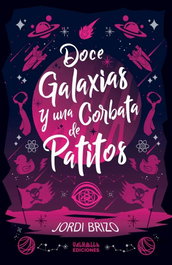 Doce galaxias y una corbata de patitos, Jordi Brizo - VALHALLA