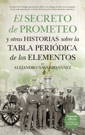 Secreto de prometeo y historias tabla periódica elementos, Alejandro Navarro Yañez - GUADALMAZAN