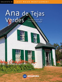 Ana de las Tejas Verdes, Lucy Maud Montgomery - ALMADRABA