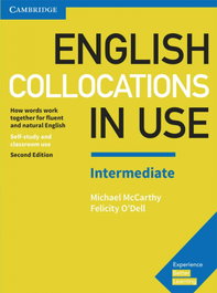CAMBRIDGE, English Collocations in Use Intermediate with Key - Michael McCarthy, Felicity O´Dell
