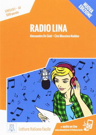 ALMA EDIZIONI, RADIO LINA+MP3@, De Giuli, A./Naddeo, Ciro Massimo - LETTURE.1/RADIO LINA (+MP3).(LETTURE FACILI)