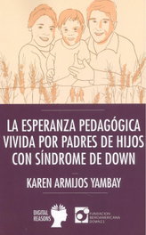 ESPERANZA PEDAGÓGICA VIVIDA POR PADRES DE HIJOS CON SÍNDROME DE DAWN, Karen Armijos Yambay - DIGITAL REASONS