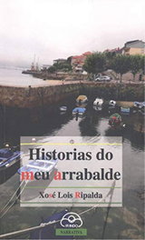 Historias do meu arrabalde, Xosé Lois Ripalda - IR INDO